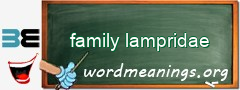 WordMeaning blackboard for family lampridae